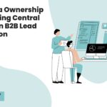 Why Data Ownership Is Becoming Central to Modern B2B Lead Generation