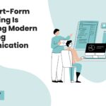 Why Short-Form Storytelling Is Reshaping Modern Marketing Communication