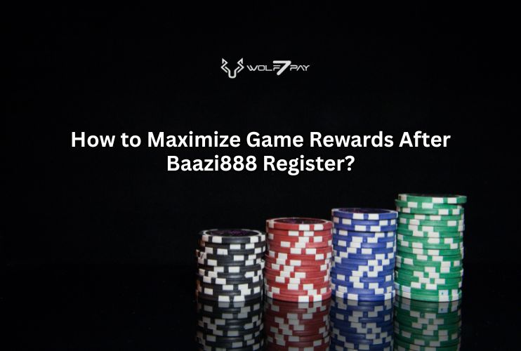 How to Maximize Game Rewards After Baazi888 Register?
