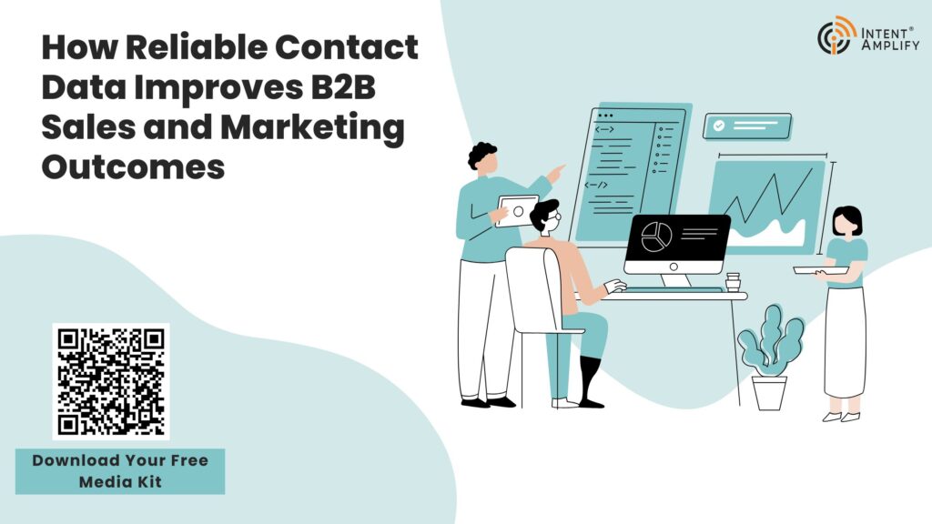 How Reliable Contact Data Improves B2B Sales and Marketing Outcomes