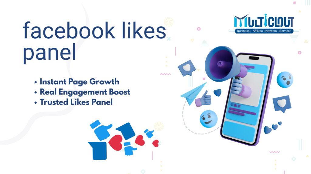 Complete Guide to Using a Facebook Likes Panel for Growth