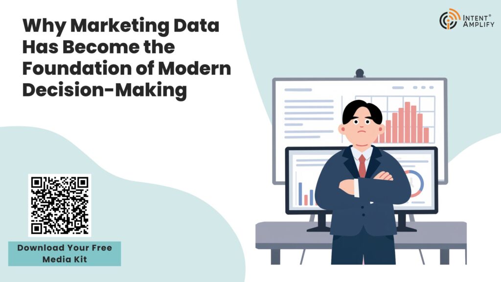 Why Marketing Data Has Become the Foundation of Modern Decision-Making