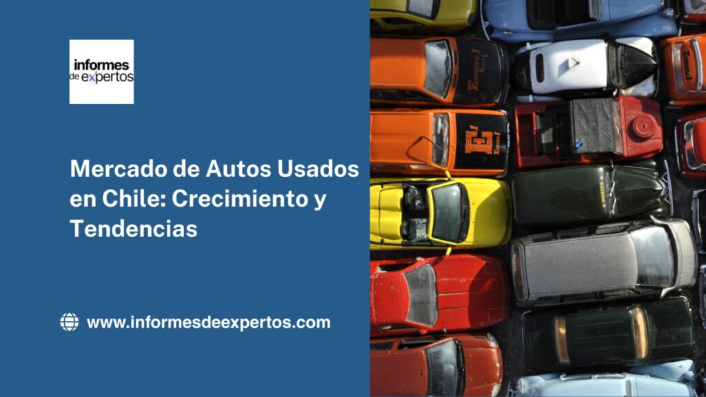 Mercado de Autos Usados en Chile: Crecimiento y Tendencias