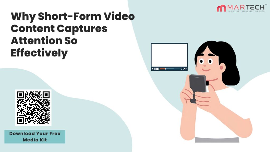 Why Short-Form Video Content Captures Attention So Effectively