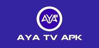 AYA TV APK Download 2026 – Unlimited Shows, Movies & Channels