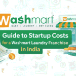 Guide to Startup Costs for a Washmart Laundry Franchise in India