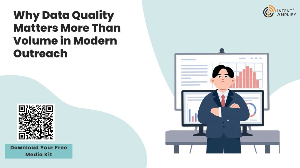 Why Data Quality Matters More Than Volume in Modern Outreach