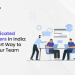 How to Hire Dedicated Developers in India: The Smart Way to Scale Your Team