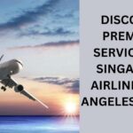 Complete Travel Assistance and Passenger Services at Singapore Airlines Los Angeles Office