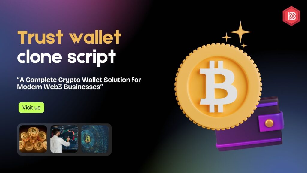 Trust Wallet Clone App Development – Fast, Secure & Customizable