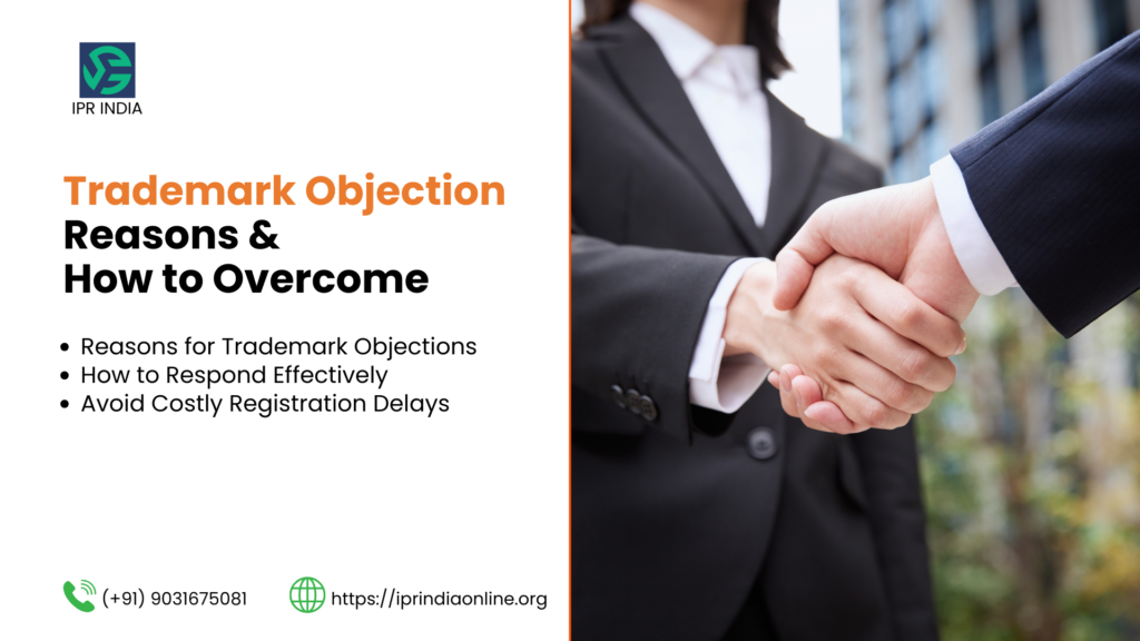 Common Reasons for Trademark Objection in India & How to Avoid Them