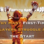 New to Fantasy Sports Apps? Why Many First-Time Players Struggle at the Start
