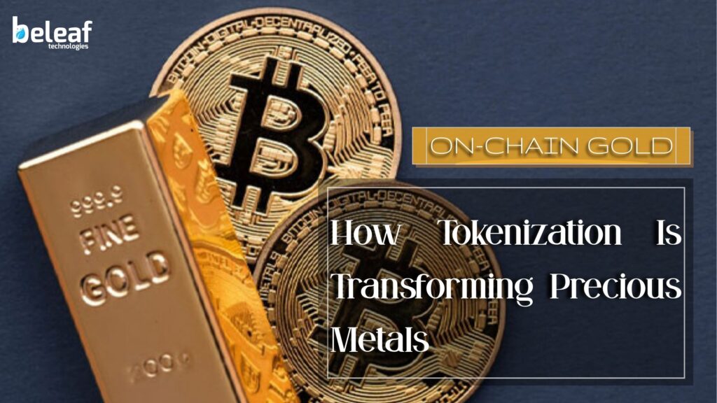 On-Chain Gold: How Tokenization Is Transforming Precious Metals