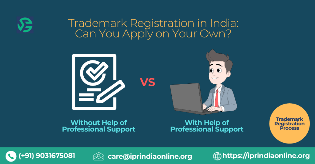 Trademark Registration in India: Can You Apply on Your Own?