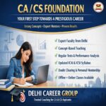 CA Foundation Coaching Guide for Students in Dwarka and Palam Delhi