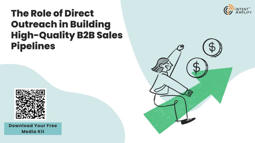 The Role of Direct Outreach in Building High-Quality B2B Sales Pipelines