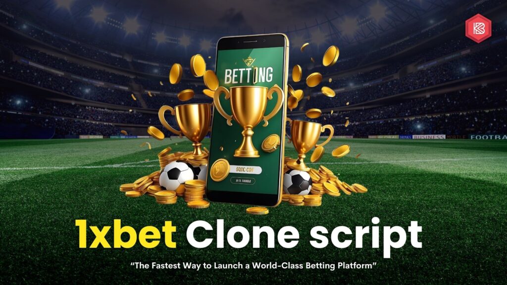 How to Build a Successful Betting Platform Using a 1xBet Clone