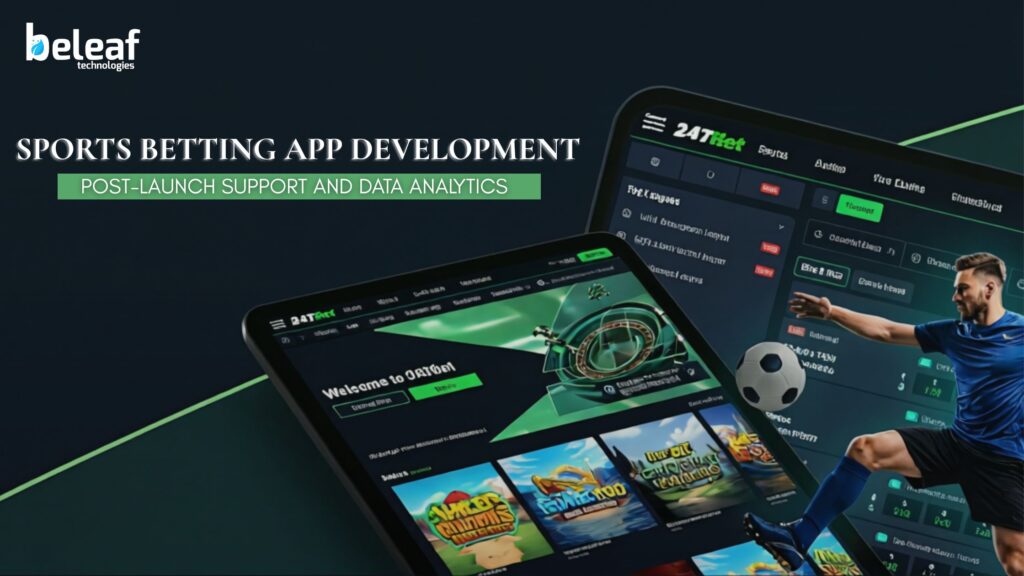 How Sports Betting Platforms Grow with Post-Launch Support and Data Analytics