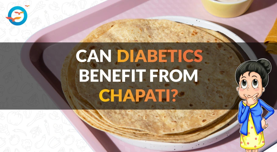 Can Diabetics eat wheat chapati?