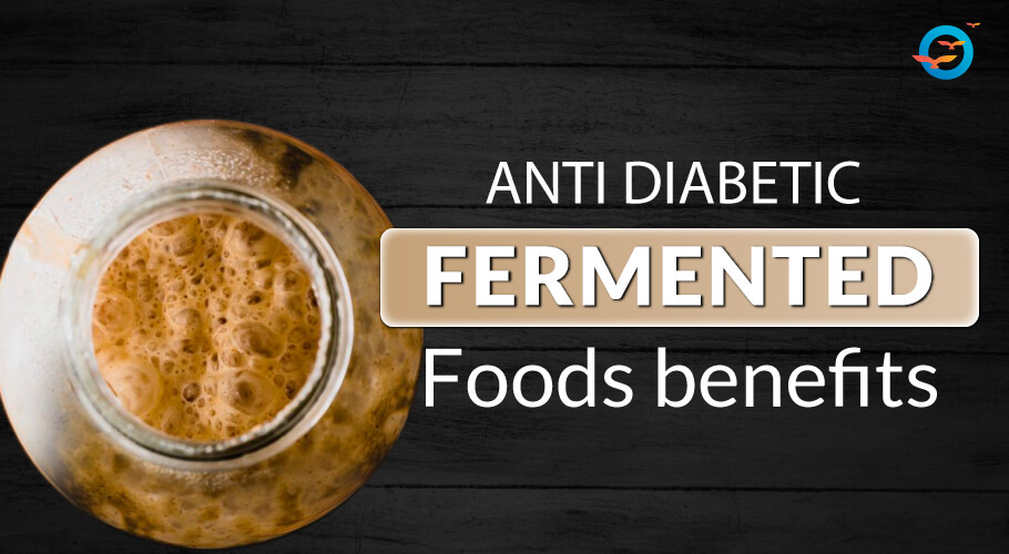 How Fermented Foods Help Fight Diabetes Naturally?