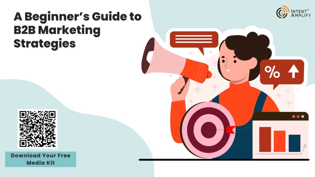 A Beginner’s Guide to B2B Marketing Strategies