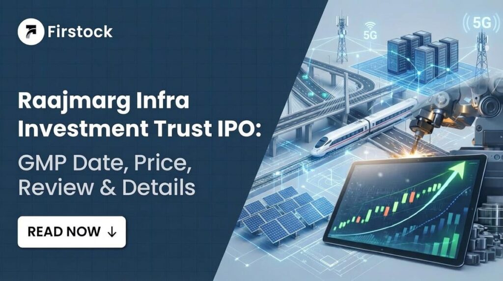 Raajmarg Infra Investment Trust IPO – GMP, Review & Apply Guide