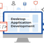 When to Choose Desktop Application Development Services Over Web Apps