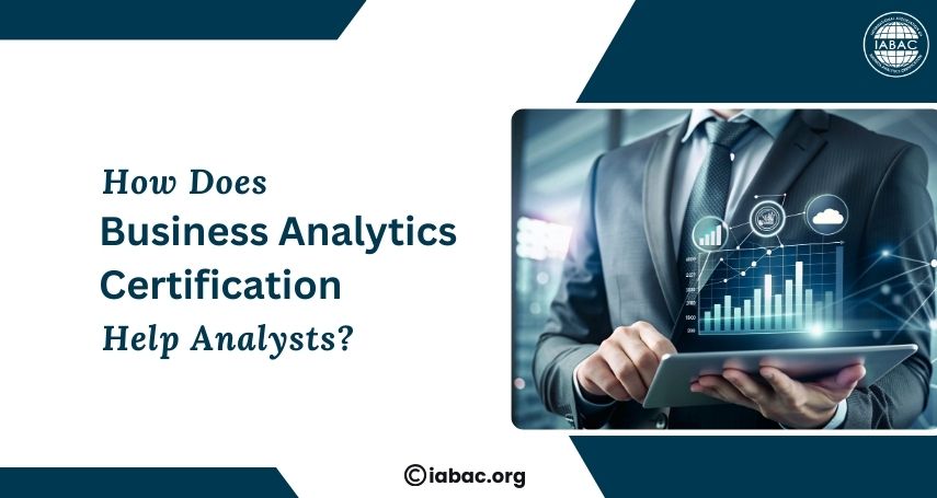 How Does Business Analytics Certification Help Analysts?