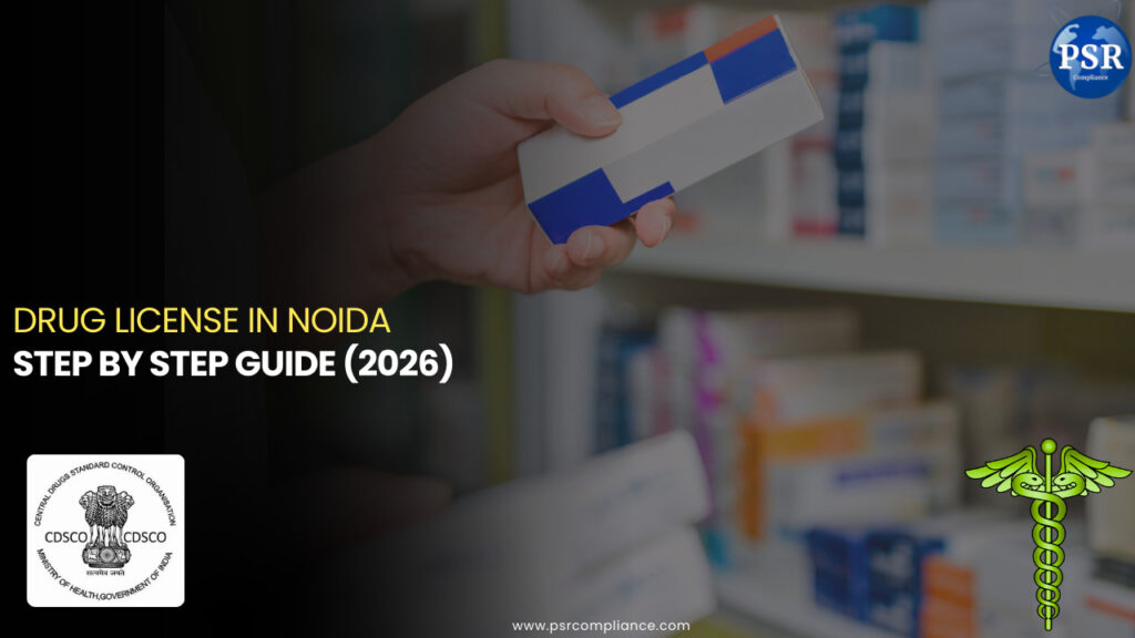 Drug License Registration (2026): Complete Guide for Businesses in India