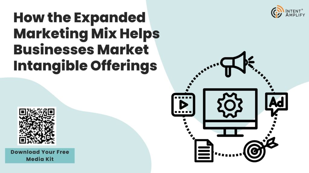 How the Expanded Marketing Mix Helps Businesses Market Intangible Offerings