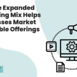 How the Expanded Marketing Mix Helps Businesses Market Intangible Offerings