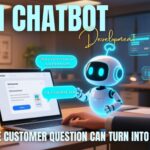 A Simple Customer Question Can Turn Into a Sale If AI Chatbot Development Is There to Answer