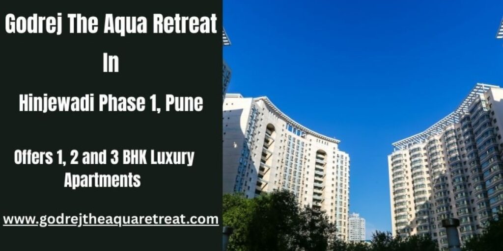 Godrej The Aqua Retreat: Where Life Flows in Harmony in Pune