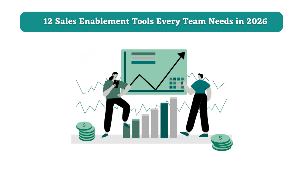 The 2026 Sales Stack: 12 Sales Enablement Tools That Drive Results
