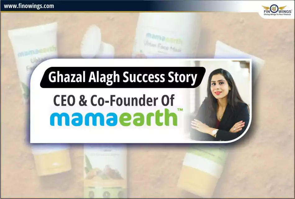 Ghazal Alagh Success Story: From Startup Struggles to Building Mamaearth