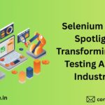 Selenium Revolution: Changing How Industries Approach Web Testing