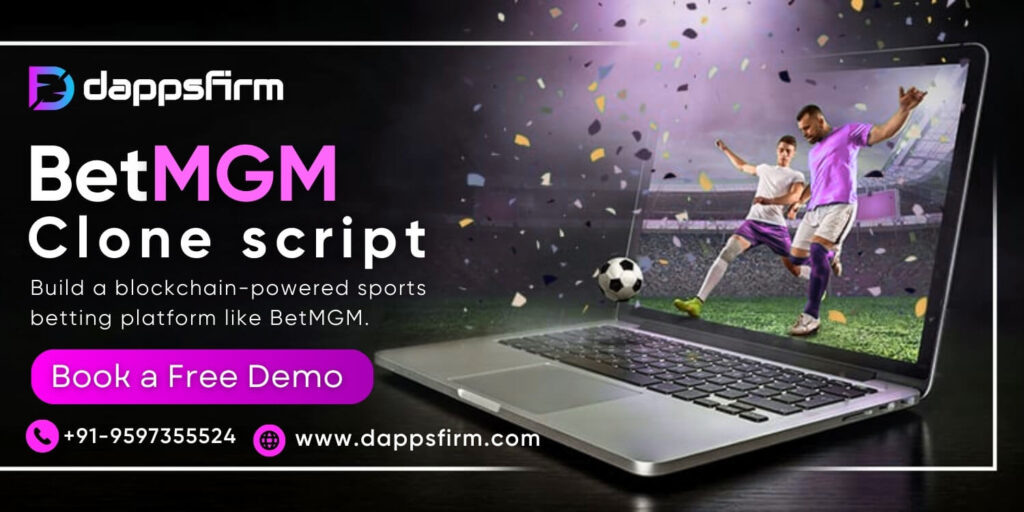 Deliver Premium Betting Experience Worldwide with BetMGM Clone Script