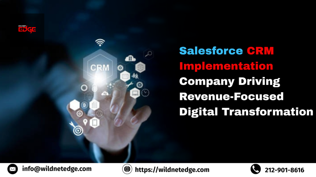 Salesforce CRM Implementation Company Driving Revenue-Focused Digital Transformation