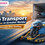 Bike Transport Services in Greater Noida – Safe & Reliable Bike Shifting