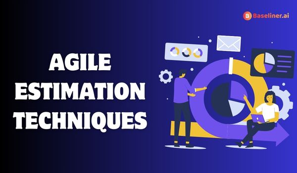 Agile Estimation Techniques & AI Sprint Estimation Guide