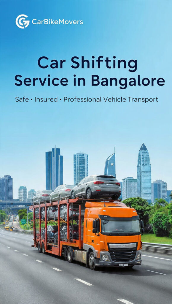 Safe & Reliable Car Shifting Service in Bangalore by Carbikemovers