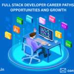 Full Stack Developer Career Landscape: Opportunities and Future Growth