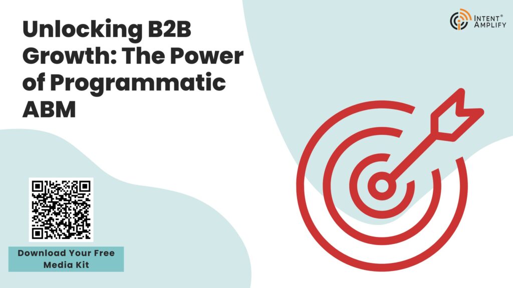 Unlocking B2B Growth: The Power of Programmatic ABM