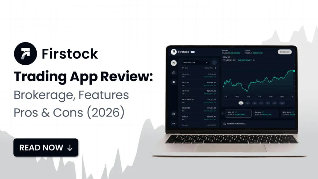Firstock Trading App Review: Features & Charges 2026