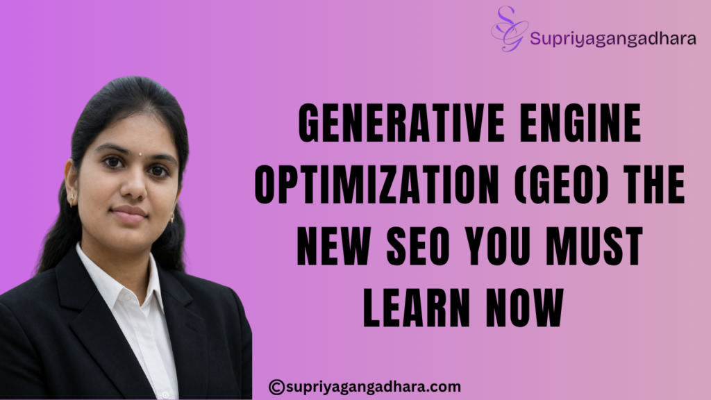 Generative Engine Optimization (GEO): The New SEO You Must Learn Now