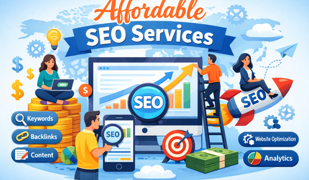 How Affordable SEO Services Support Cost-Effective Digital Marketing Strategies
