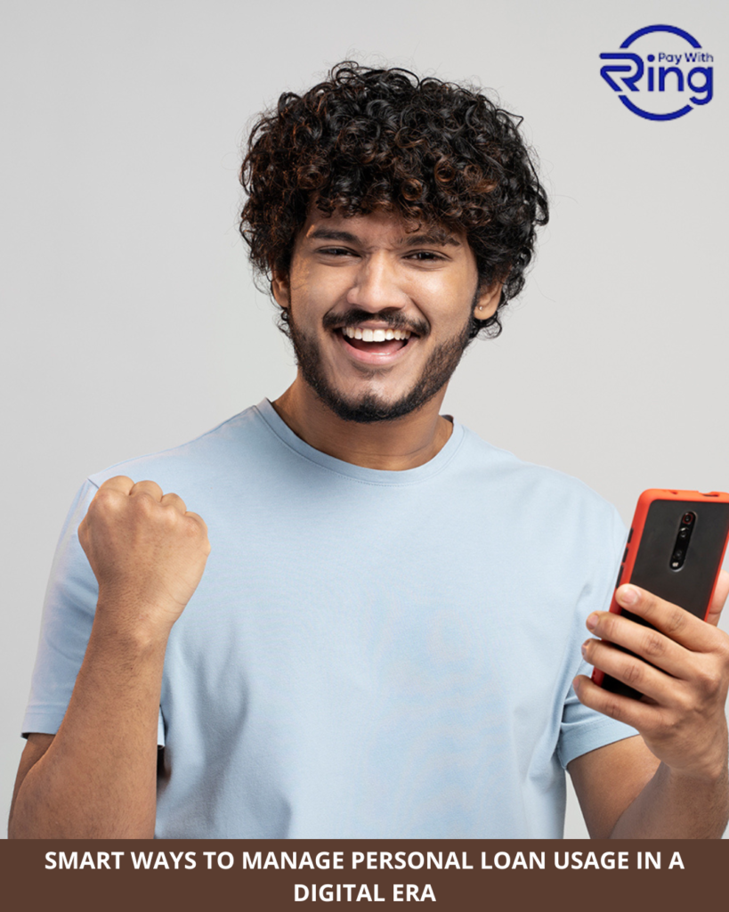 Smart Ways to Manage Personal Loan Usage in a Digital Era