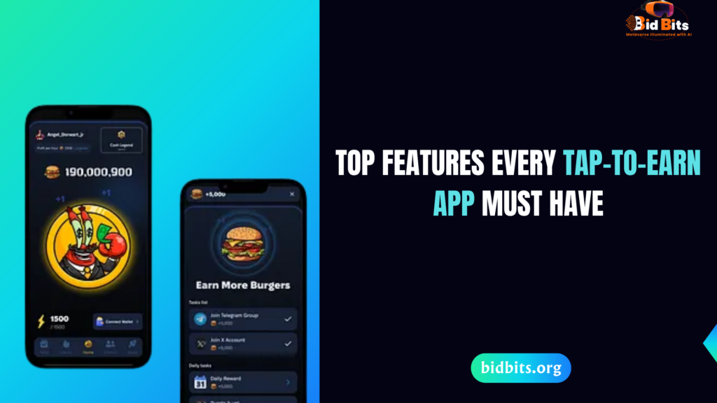 Top Features Every Tap-to-Earn App Must Have