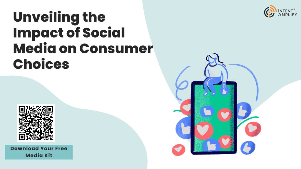 Unveiling the Impact of Social Media on Consumer Choices