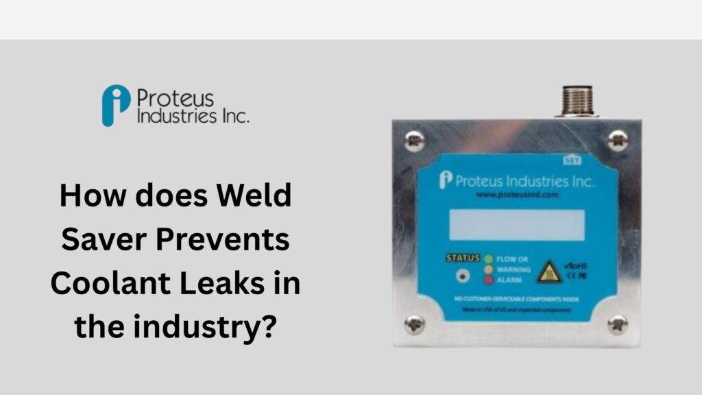 How does Weld Saver Prevents Coolant Leaks in the industry?